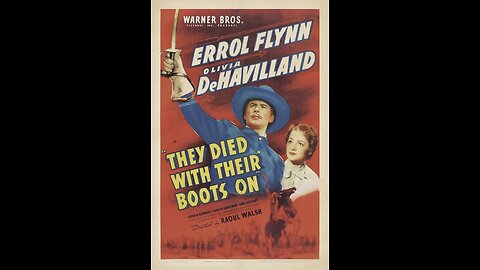 They Died with Their Boots On (1941) | Directed by Raoul Walsh