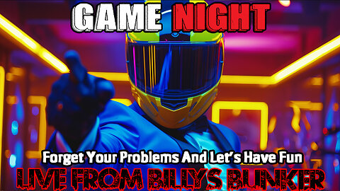 Game Night - Live From Billy's Bunker # 51