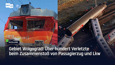 Gebiet Wolgograd: Über hundert Verletzte beim Zusammenstoß von Passagierzug und Lkw