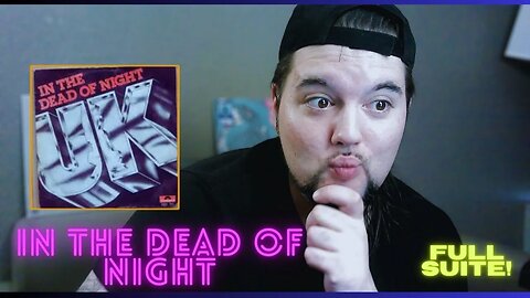 Drummer reacts to "In The Dead of Night" (Full Suite) by UK