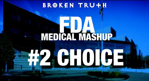 FDA Video Mashup - CHOICE
