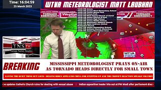 Mississippi Meteorologist Prays On-Air As Tornado Heads Directly For Small Town