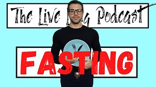 The Lowdown on Fasting and My Fasting Experiment (Live Long Podcast #12)