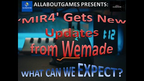 ALLABOUTGAMES - ‘MIR4' Introduces ARBALIST a New Class & New Updates from Wemade