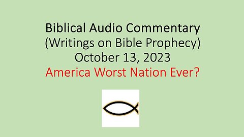 Biblical Audio Commentary – America Worst Nation Ever?