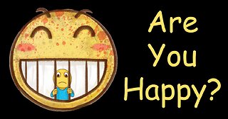 Are You Happy?