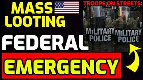 Federal Emergency!! National Guard On The Streets! Mass Looting! Multiple State