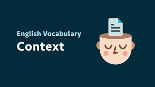 English Vocabulary: Context (meaning, example)