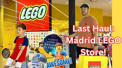 LEGO Store #2 in Madrid (A Deal was Found!)