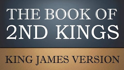 KJV Audio Book With Text 12 2nd Kings