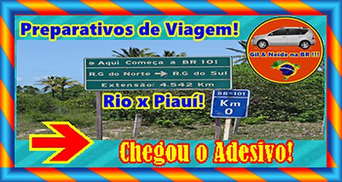 Preparativos de Viagem 2021 - São Gançalo - RJ para Valença do Piauí - PI - Vídeo 5