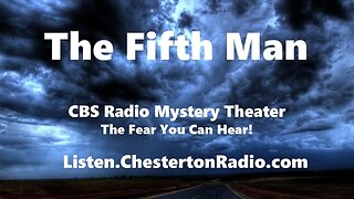 The Fifth Man - CBS Radio Mystery Theater