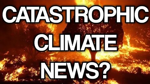 HOTTEST YEAR EVER!? - The Shocking Latest News On Climate Climate