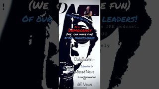 DailyDaamn 9-3-22 - ‘Democracy means We’re allowed’ -@JRE Clips-@DaamnTalk.com - #DTDJØ DontJustØbey