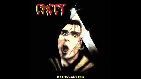 Cancer - To The Gory End