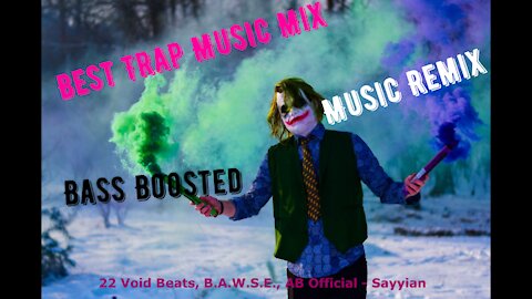 22 Void Beats, B.A.W.S.E, AB Official - Sayyian \ Bass Trap