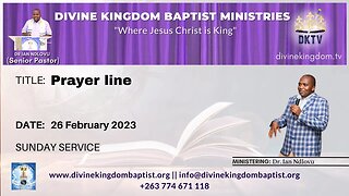 Prayer line with Dr. Ian Ndlovu ~ (26/02/23)