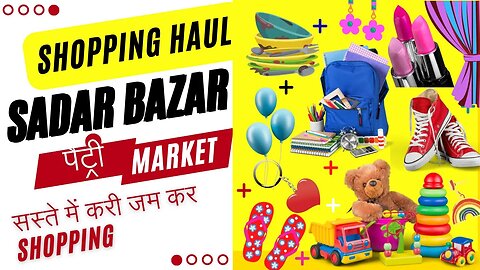 Sadar Bazar Shopping Haul -सस्ते में करी जम कर Shopping ❤️Delhi #sadarbazar