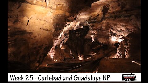 Week 25 - Carlsbad Caverns National Park, Guadalupe Mountains National Park