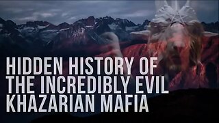 Hidden History of the Incredibly Evil Khazarian Mafia