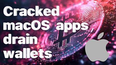 Cracked macOS apps drain wallets using scripts fetched from DNS records
