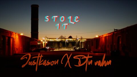 Justkason X DTN Vahn - Stole It 'OFFICIAL' Music Video