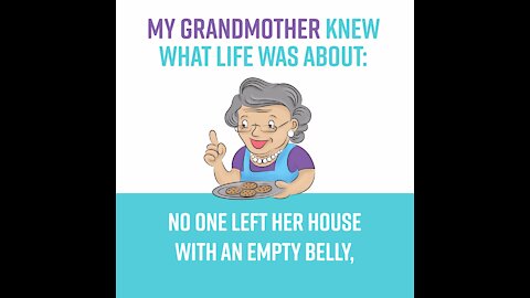 My Grandmother Knew What Life Was About [GMG Originals]