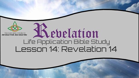 Lesson 14: Revelation 14