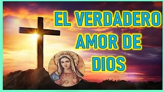 EL VERDADERO AMOR DE DIOS - MENSAJE DE MARIA SANTISIMA A MARCOS TADEU