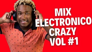 Mix Electronico Crazy Vol #1