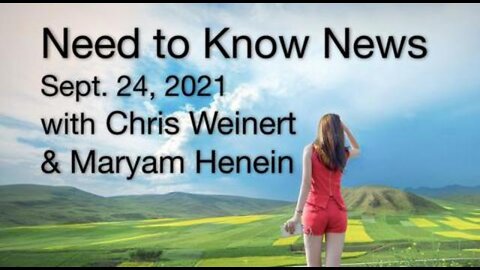 Need to Know News (24 September 2021) with Chris Weinert and Maryam Henien
