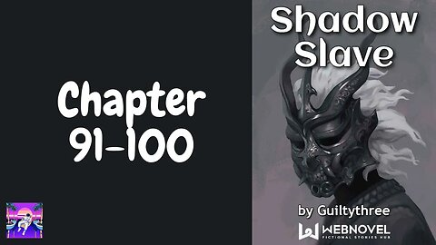 Shadow Slave Novel Chapter 91-100 | Audiobook