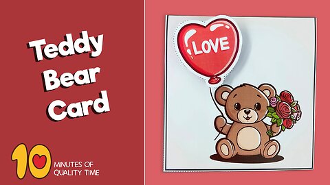 Teddy Bear With Heart Balloon - Valentine's Day Card