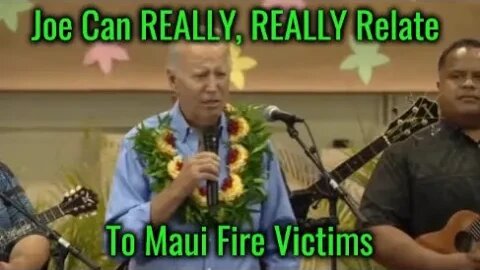 Joe Can REALLY Relate To Maui Fire Victims