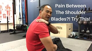 Pain Between The Shoulder Blades? Do This! | Dr Wil & Dr K