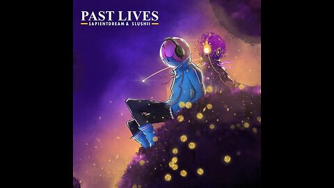 Sapientdream - Pastlives (lyrics)