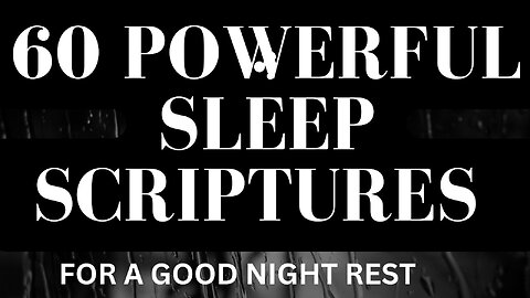 60 powerful sleep scriptures | scriptures for restful sleep 2024