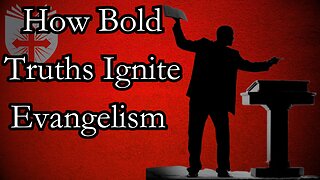 From Confusion to Clarity: How Bold Truths Ignite Evangelism | Ryan Visconti