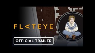 Flat Eye - Official Reveal Trailer