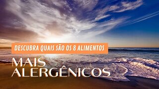 APRENDA QUAIS SÃO OS 8 PRINCIPAIS ALIMENTOS ALERGÊNICOS | Dr. Álef Lamark