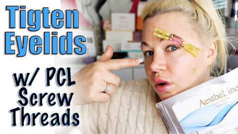 Tighten your Eyelids with PCL Screw Threads : Easy DIY | Code Jessica10 Saves you Money!