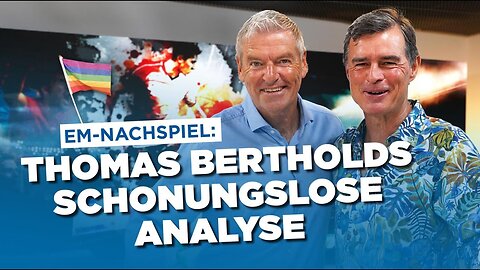 EM-Nachspiel: Thomas Bertholds schonungslose Analyse@AUF1🙈🐑🐑🐑 COV ID1984