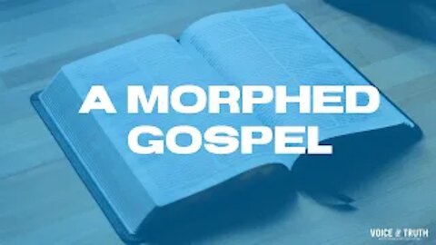 A Morphed Gospel