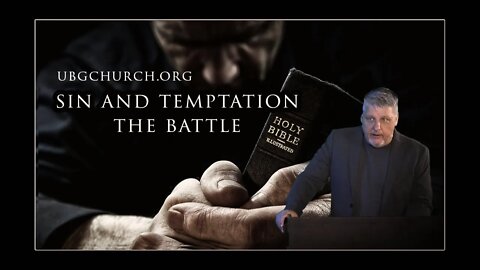 Temptation and Sin - The Battle is on
