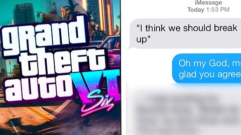 Men Are Willing To Leave Thier Relationships To Play GTA 6