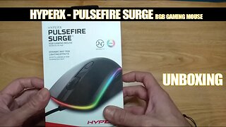 HYPERX - PULSEFIRE SURGE RGB GAMING MOUSE - UNBOXING