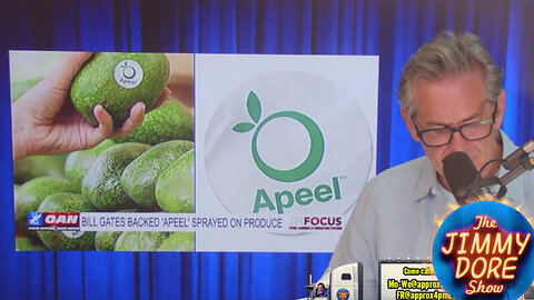 Bill Gates & WEF spraying your produce with Apeel pesticide⨳FB fact-checkers funded by vaccine companies▮The Jimmy Dore Show