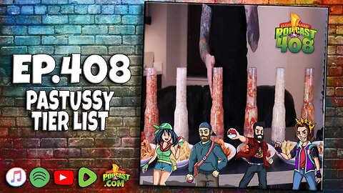 Pastussy Tier List - Clever Name Podcast #408