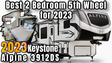 2023 Keystone Alpine 3912DS | BEST 2 Bedroom Fifth Wheel for 2023!