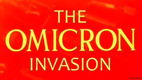 THE OMICRON INVASION